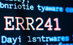 ERR241报错为何频繁出现？详细原因及解决方法揭秘！